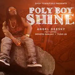 Poly Boy Shine (feat. Monstah Ganjah & Yung Lb) Song Lyrics