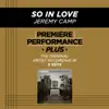 So In Love (Premiere Performance Plus Track) - EP album lyrics, reviews, download