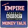 Empire - Money Talk - Single album lyrics, reviews, download