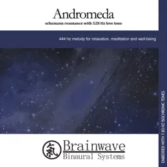 Andromeda: Schumann Resonance With 528 Hz Love Tone - EP by Brainwave Binaural Systems album reviews, ratings, credits