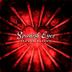 Spanish Eyes (Ojos Espanoles) - Single by Stevan Pasero album reviews, ratings, credits