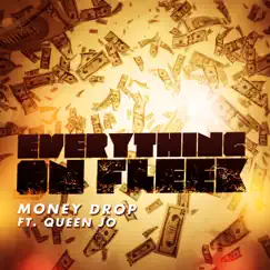 Everything on Fleek (feat. Queen Jo) - Single by Money Drop album reviews, ratings, credits