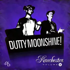 Rauchestra, Vol. 2 - EP by Dutty Moonshine album reviews, ratings, credits