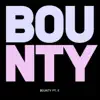 Bounty Pt. II feat. Wil Cousin - Single album lyrics, reviews, download