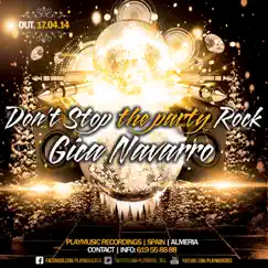 Don't Stop The Party Rock - Single by Gica Navarro album reviews, ratings, credits