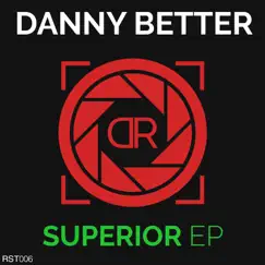 Superior - Single by Danny Better album reviews, ratings, credits