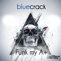 Funk My a+ - Single by Bluecrack album reviews, ratings, credits