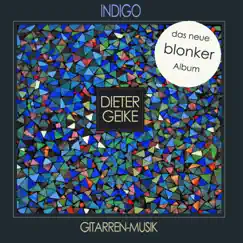 Indigo by Dieter Geike & Blonker album reviews, ratings, credits