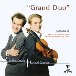 Schubert: Violin Works by Jérôme Ducros & Renaud Capuçon album reviews, ratings, credits