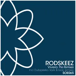 Viviera (The Remixes) - Single by Rodskeez album reviews, ratings, credits