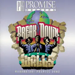Break Down the Walls by Maranatha! Promise Band album reviews, ratings, credits
