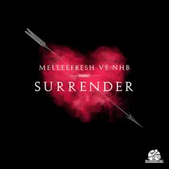 Surrender (Melleefresh vs. NHB) - Single by Melleefresh & NHB album reviews, ratings, credits