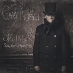 Splinter (Songs from a Broken Mind) by Gary Numan album reviews, ratings, credits