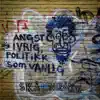 Angst Og Ivrig Politikk, Som Vanlig album lyrics, reviews, download