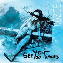 Floozie - EP by See You in the Funnies album reviews, ratings, credits