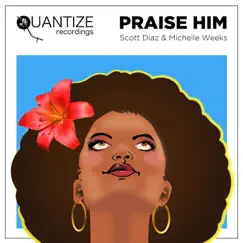 Praise Him (DJ Spen Praise Party Re Edit) Song Lyrics