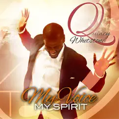 My Voice My Spirit by Quincy Whetstone album reviews, ratings, credits