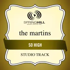 So High (Studio Track) - EP by The Martins album reviews, ratings, credits