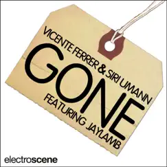 Gone [feat. Jaylamb] - Single by Vicente Ferrer, Jaylamb & Siri Umann album reviews, ratings, credits