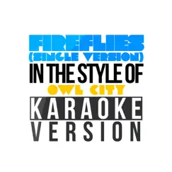 Fireflies (Single Version) [In the Style of Owl City] [Karaoke Version] Song Lyrics