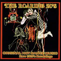 The Roaring 20s: Rare Original 1920s Recordings by Various Artists album reviews, ratings, credits