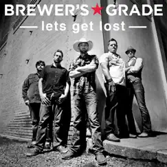 Let's Get Lost - Single by Brewer's Grade album reviews, ratings, credits