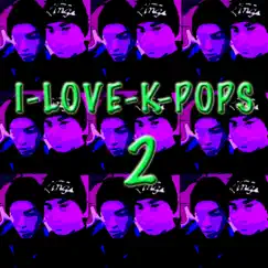 I Love K-Pop's 2 by Jo Mi Young & June Seung Jin album reviews, ratings, credits