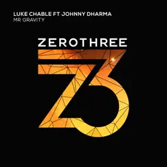 Mr Gravity (feat. Johnny Dharma) - Single by Luke Chable album reviews, ratings, credits