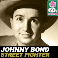 Street Fighter (Remastered) - Single by Johnny Bond album reviews, ratings, credits