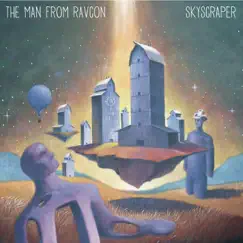 Skyscraper by The Man from RavCon album reviews, ratings, credits