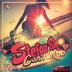 Can't Let Go - EP by Stefan Rio album reviews, ratings, credits