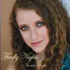 Firefly Nights - EP album lyrics, reviews, download