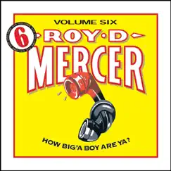 How Big'a Boy Are Ya?, Vol. 6 by Roy D. Mercer album reviews, ratings, credits