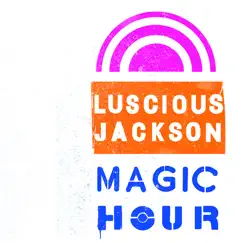 Magic Hour by Luscious Jackson album reviews, ratings, credits
