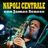 Napoli Centrale con James Senese album lyrics, reviews, download