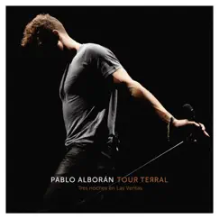 Tour Terral (Tres noches en Las Ventas) by Pablo Alborán album reviews, ratings, credits