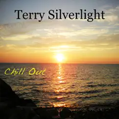 Chill Out by Terry Silverlight album reviews, ratings, credits