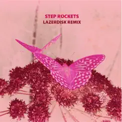 Kisser (Lazerdisk Remix) - Single by Step Rockets album reviews, ratings, credits