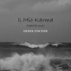 Il Mio Karma - Parte Uno Song Lyrics