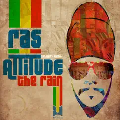 The Rain - Single by Ras Attitude album reviews, ratings, credits