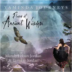 Places of Ancient Wisdom by Mandy Loban-Jordan & Damian Jordan album reviews, ratings, credits