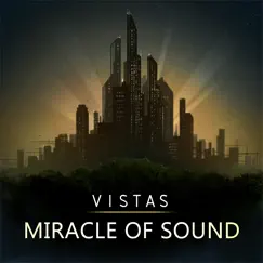 Vistas by Miracle of Sound album reviews, ratings, credits