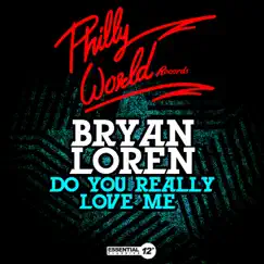 Do You Really Love Me - Single by Bryan Loren album reviews, ratings, credits