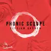 Phonic Scoupe - Single album lyrics, reviews, download