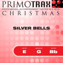 Silver Bells - Christmas Primotrax - Performance Tracks - EP by Christmas Primotrax album reviews, ratings, credits