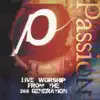 Passion '98 (Live Worship from the 268 Generation) album lyrics, reviews, download