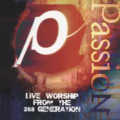 Passion '98 (Live Worship from the 268 Generation) by Passion album reviews, ratings, credits