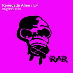Renegade Alien - EP by Renegade Alien album reviews, ratings, credits