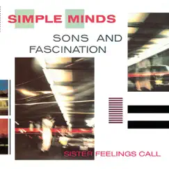 Sons and Fascination / Sister Feelings Call by Simple Minds album reviews, ratings, credits