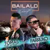 Bailalo (Remix) [feat. Farruko] - Single album lyrics, reviews, download